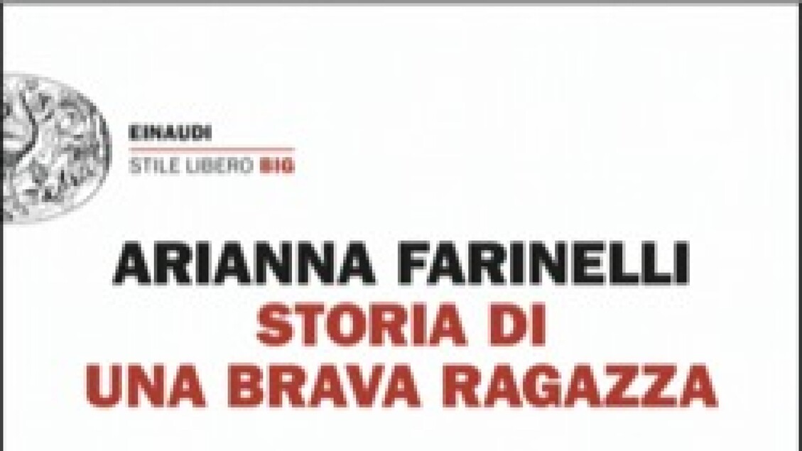 Arianna Farinelli, storia di una brava ragazza