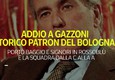 Addio a Gazzoni, storico patron del Bologna © ANSA