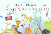 Dan Brown, la mia Sinfonia degli animali - Libri - Un libro al giorno 