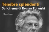 Tenebre splendenti. Sul cinema di Roman Polanski - Marco Luceri - Libro  Edizioni ETS 2021, Clockwork. Gente di