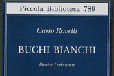 UTILI SPUTI DI RIFLESSIONE: BUCHI BIANCHI