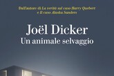 Joel Dicker, a marzo arriva Un animale selvaggio - Libri - Narrativa 