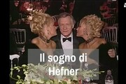 Il sogno di Hefner