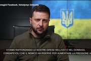 Ucraina, Zelensky: 'I russi vogliono prendere il Donbass e il sud del Paese'