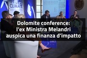 Dolomite conference: Melandri auspica una finanza climatica d'impatto