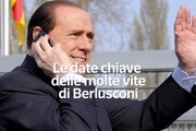 Le date chiave delle molte vite di Berlusconi