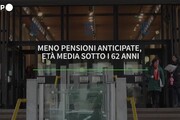 Meno pensioni anticipate, eta' media sotto i 62 anni