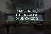 Caos treni, tutta colpa di un chiodo