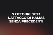 7 ottobre 2023, l'attacco di Hamas senza precedenti