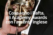 Cosa sono i Bafta, gli Academy Awards con l'accento inglese