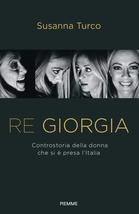 Esce 'Re Giorgia', La Prima Biografia Su Meloni - Libri - ANSA