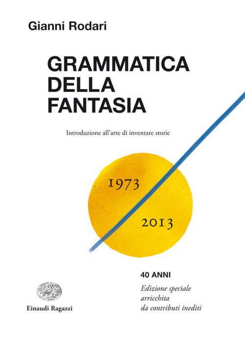 10 parole per le 100 candeline di Gianni Rodari: la fantasia di un maestro  che ha studiato in Cattolica