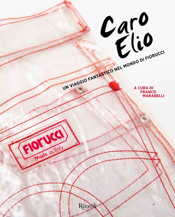 ANSA/ Caro Elio, viaggio nel mondo di Fiorucci - Libri - ANSA