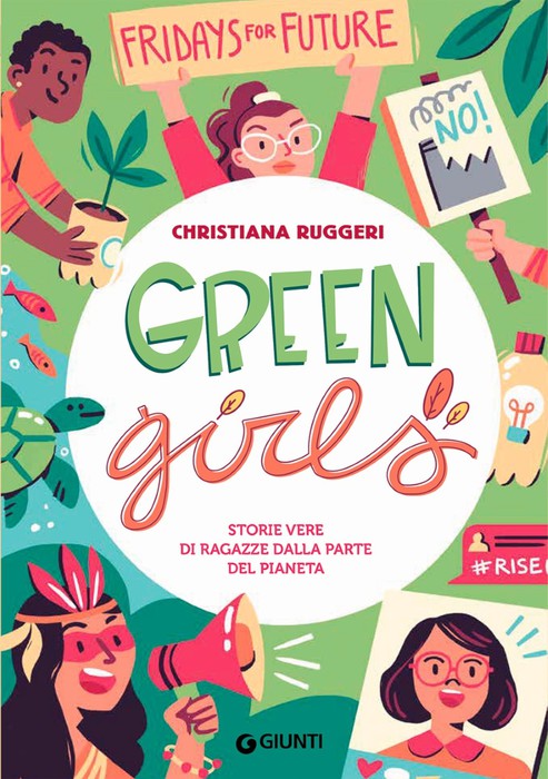 Green Girls Le Ragazze Che Salvano La Terra Libri Un Libro Al Giorno Ansa