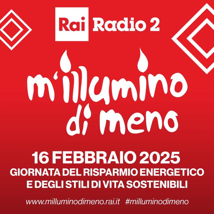 Rai Radio2 e Caterpillar per 'M'illumino di meno': Giornata Nazionale del Risparmio Energetico