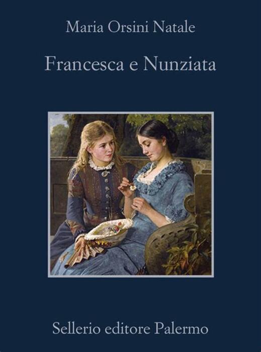 Torna 'Francesca e Nunziata', gran romanzo al femminile