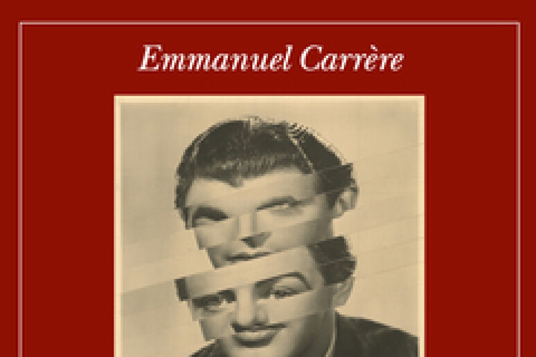 L'identità letteraria passa dall'inquietudine Carrère, un romanzo da  leccarsi I baffi 