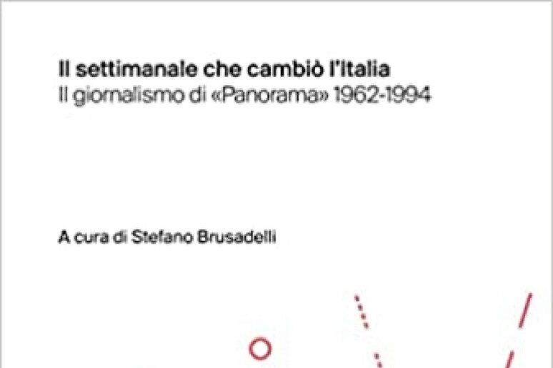 Panorama, il settimanale che cambiò l'Italia - Libri 